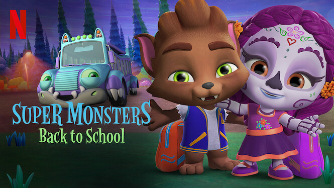 Super Monsters Back to School (2019) Netflix Flixable