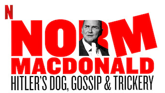 Norm Macdonald Hitler S Dog Gossip Trickery 2017 Netflix Flixable